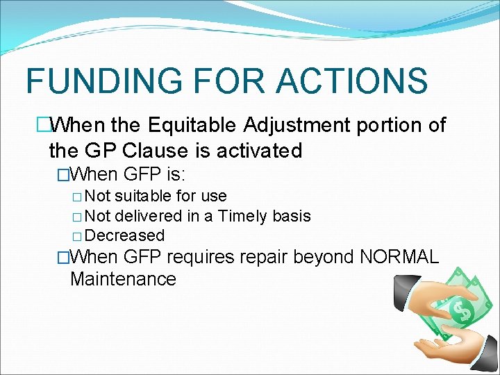FUNDING FOR ACTIONS �When the Equitable Adjustment portion of the GP Clause is activated
