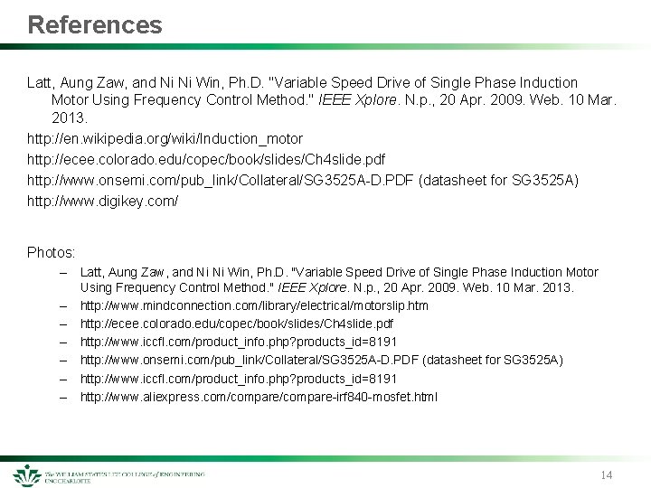 References Latt, Aung Zaw, and Ni Ni Win, Ph. D. "Variable Speed Drive of