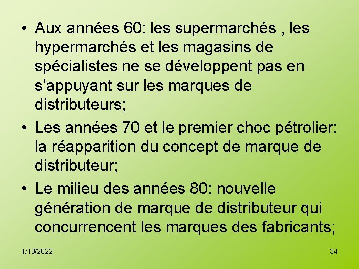  • Aux années 60: les supermarchés , les hypermarchés et les magasins de