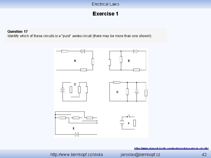 Electrical Laws Exercise 1 Question 17 Identify which of these circuits is a "pure"