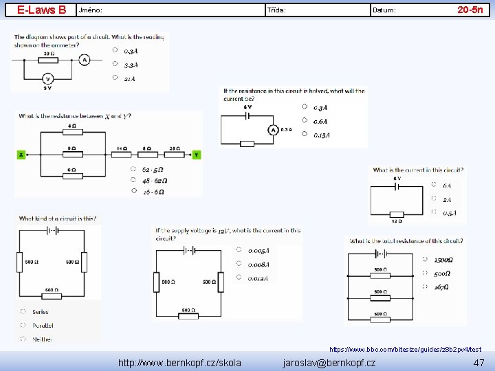 E-Laws B Jméno: Třída: Electrical Laws Datum: 20 -5 n https: //www. bbc. com/bitesize/guides/z