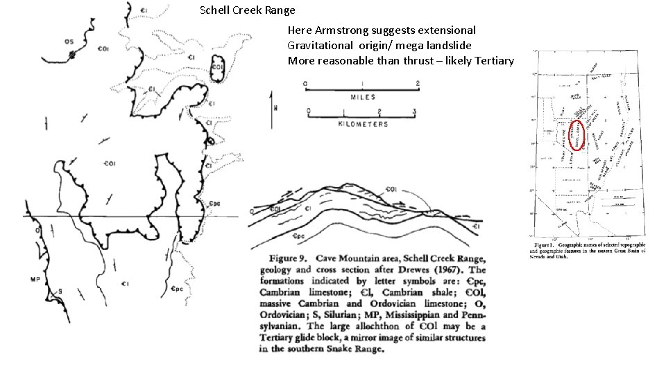 Schell Creek Range Here Armstrong suggests extensional Gravitational origin/ mega landslide More reasonable than