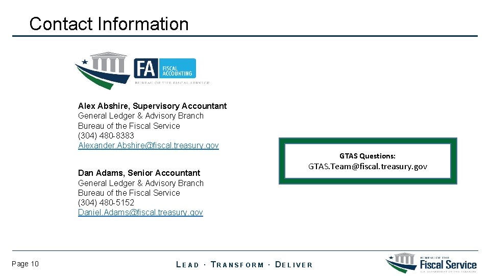 Contact Information Alex Abshire, Supervisory Accountant General Ledger & Advisory Branch Bureau of the