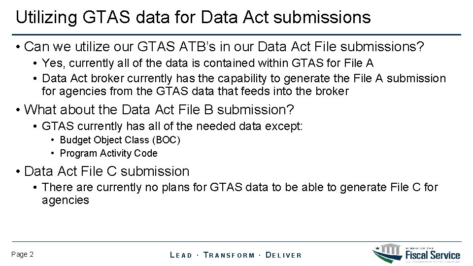 Utilizing GTAS data for Data Act submissions • Can we utilize our GTAS ATB’s