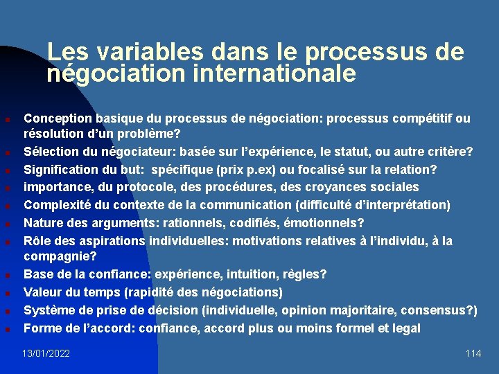Les variables dans le processus de négociation internationale n n n Conception basique du