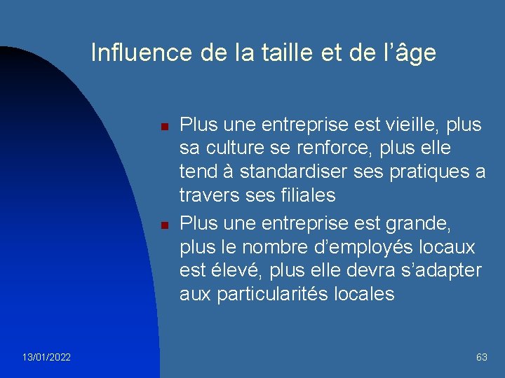 Influence de la taille et de l’âge n n 13/01/2022 Plus une entreprise est