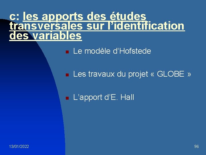 c: les apports des études transversales sur l’identification des variables 13/01/2022 n Le modèle