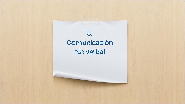 3. Comunicación No verbal 