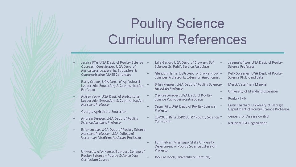 Poultry Science Curriculum References – – – – Jessica Fife, UGA Dept. of Poultry