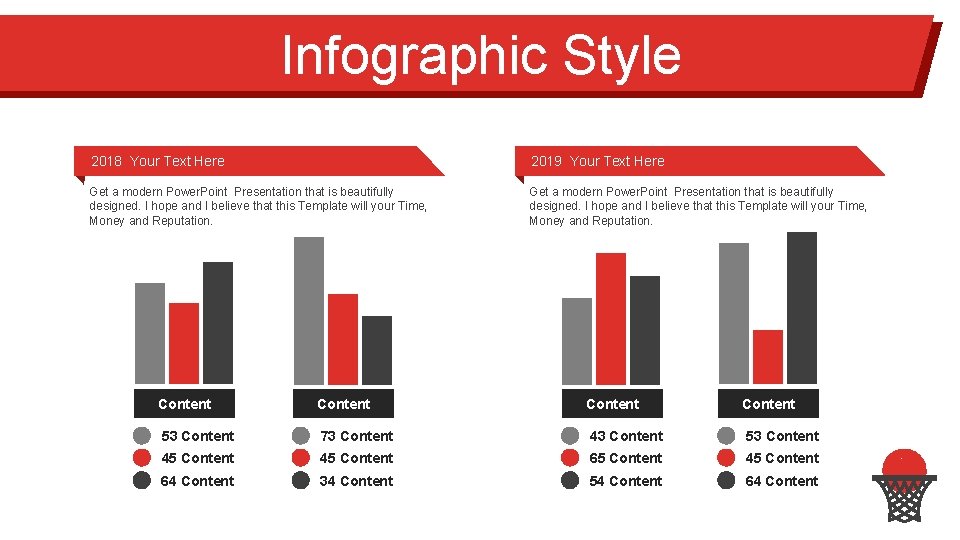 Infographic Style 2018 Your Text Here 2019 Your Text Here Get a modern Power.