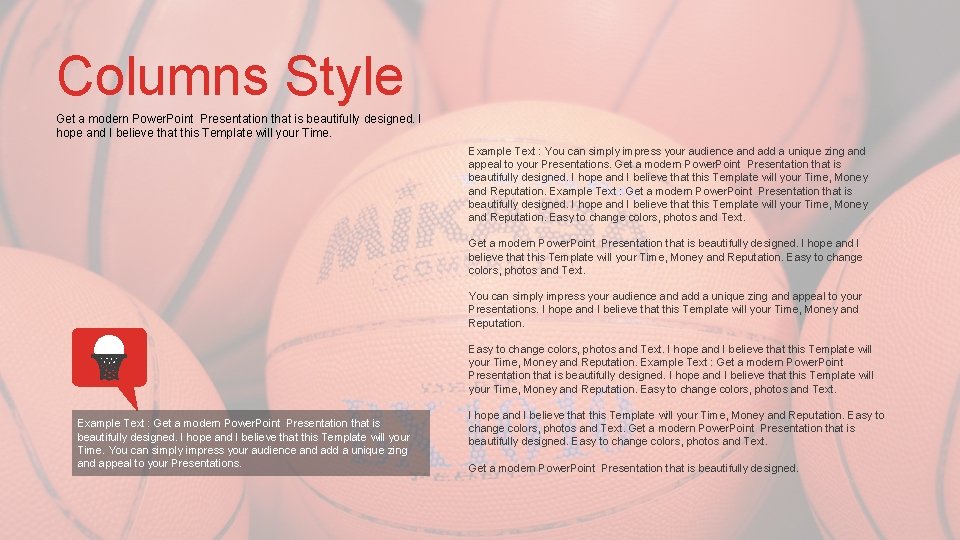 Columns Style Get a modern Power. Point Presentation that is beautifully designed. I hope