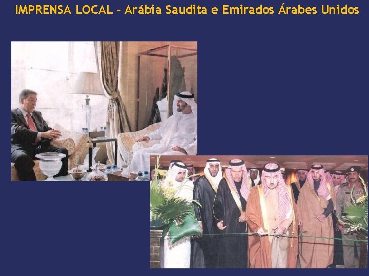 IMPRENSA LOCAL – Arábia Saudita e Emirados Árabes Unidos 