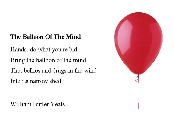 The Balloon Of The Mind Hands, do what you're bid: Bring the balloon of