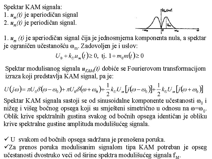 Spektar KAM signala: 1. um(t) je aperiodičan signal 2. um(t) je periodičan signal. 1.