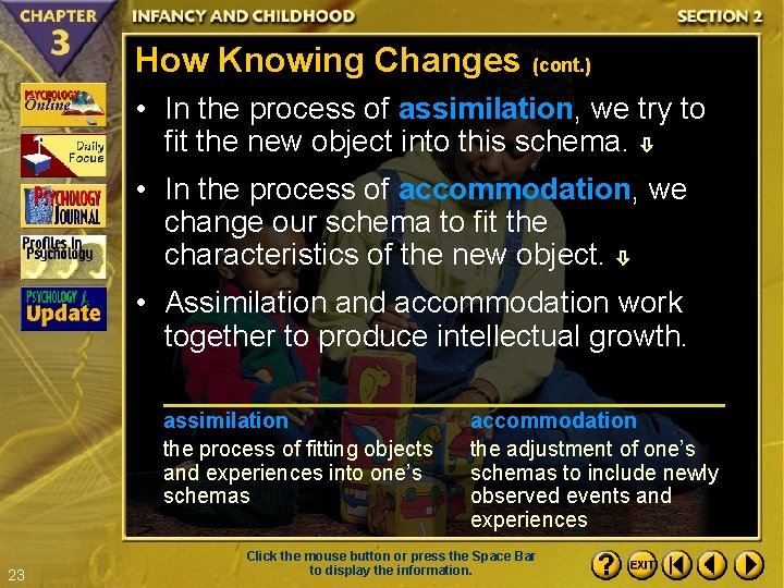 How Knowing Changes (cont. ) • In the process of assimilation, we try to
