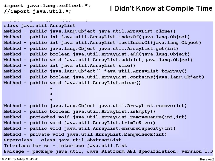 import java. lang. reflect. *; //import java. util. *; I Didn't Know at Compile