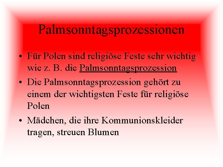 Palmsonntagsprozessionen • Für Polen sind religiöse Feste sehr wichtig wie z. B. die Palmsonntagsprozession