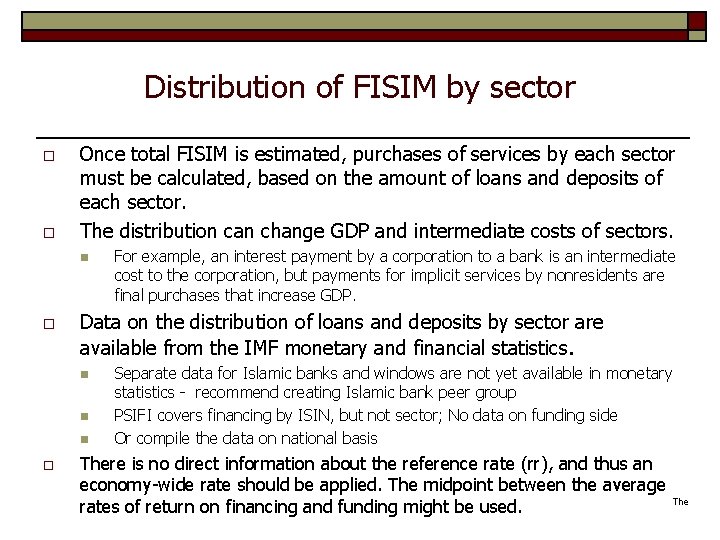 Distribution of FISIM by sector o o Once total FISIM is estimated, purchases of