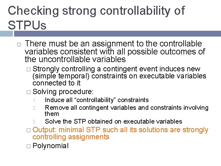 Checking strong controllability of STPUs There must be an assignment to the controllable variables