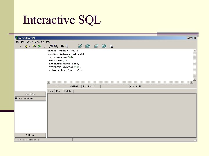 Interactive SQL 