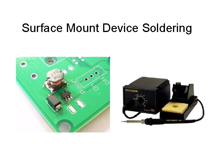 Surface Mount Device Soldering 