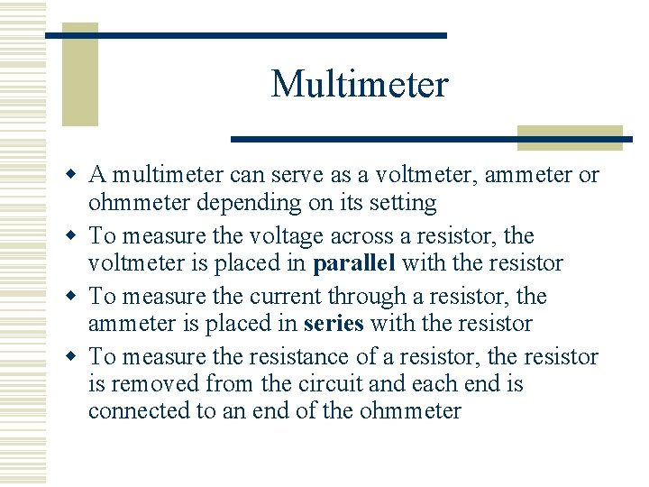 Multimeter w A multimeter can serve as a voltmeter, ammeter or ohmmeter depending on