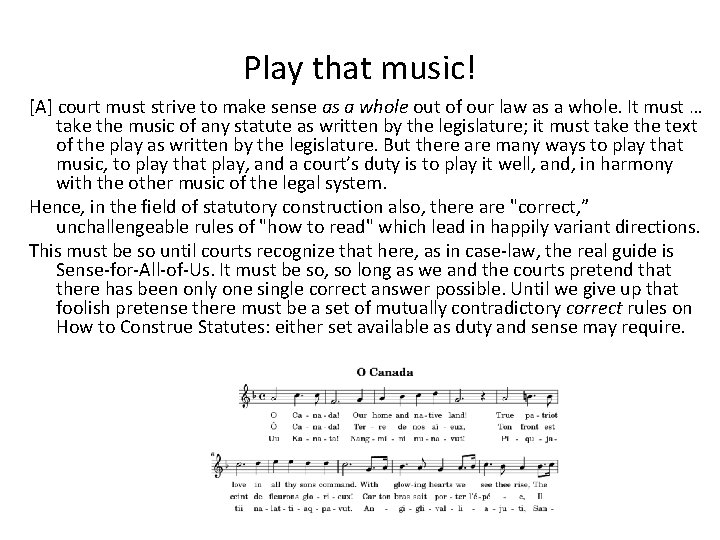 Play that music! [A] court must strive to make sense as a whole out