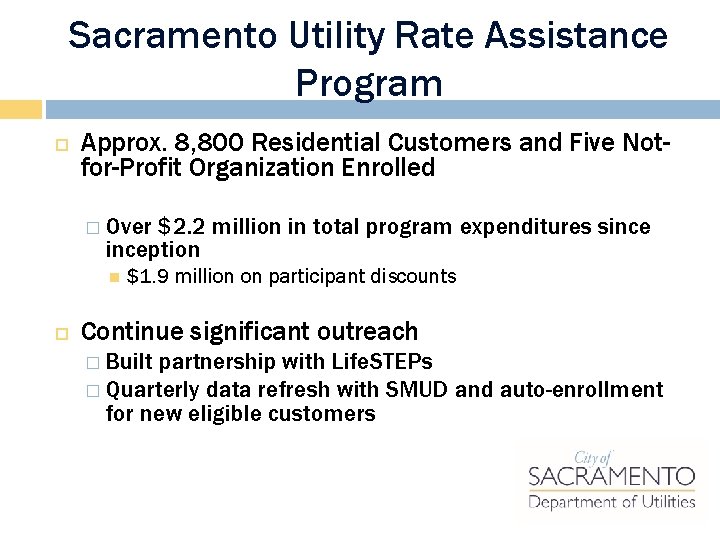 Sacramento Utility Rate Assistance Program Approx. 8, 800 Residential Customers and Five Notfor-Profit Organization