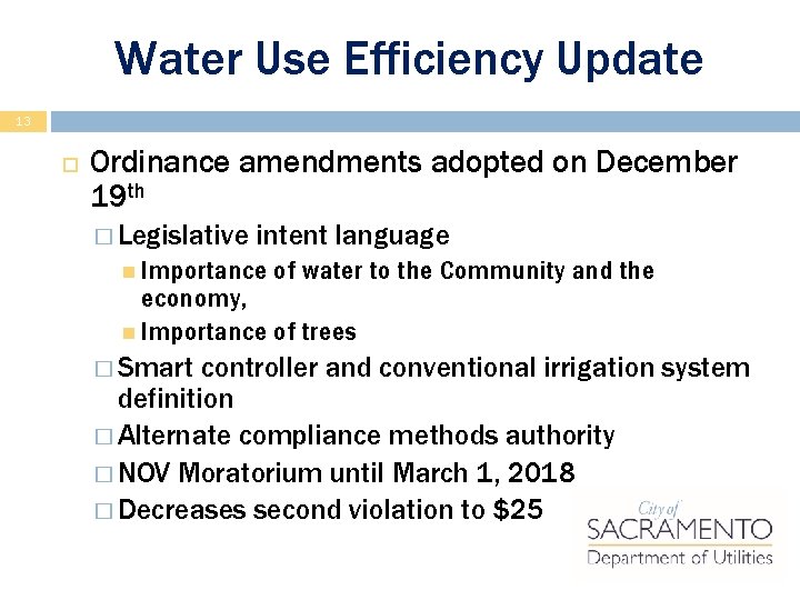 Water Use Efficiency Update 13 Ordinance amendments adopted on December 19 th � Legislative