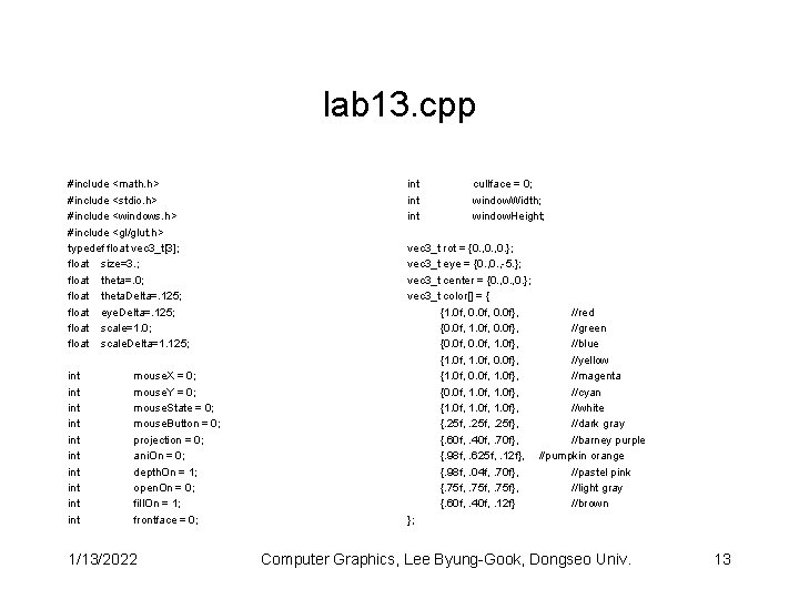 lab 13. cpp #include <math. h> #include <stdio. h> #include <windows. h> #include <gl/glut.