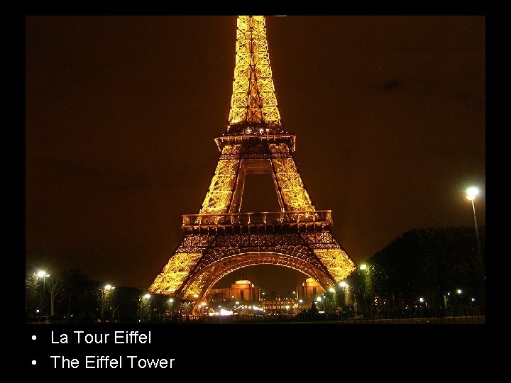  • La Tour Eiffel • The Eiffel Tower 