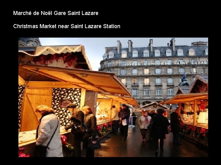 Marché de Noël Gare Saint Lazare Christmas Market near Saint Lazare Station 