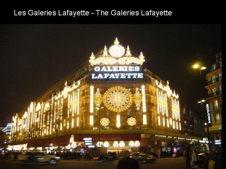 Les Galeries Lafayette - The Galeries Lafayette 