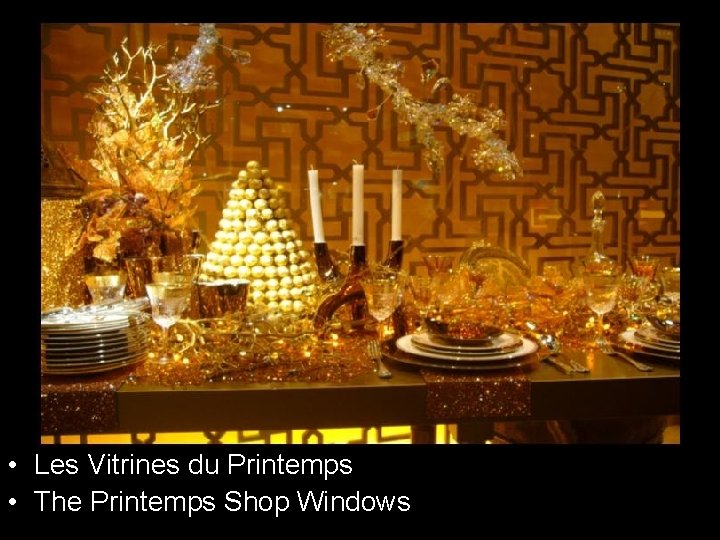  • Les Vitrines du Printemps • The Printemps Shop Windows 