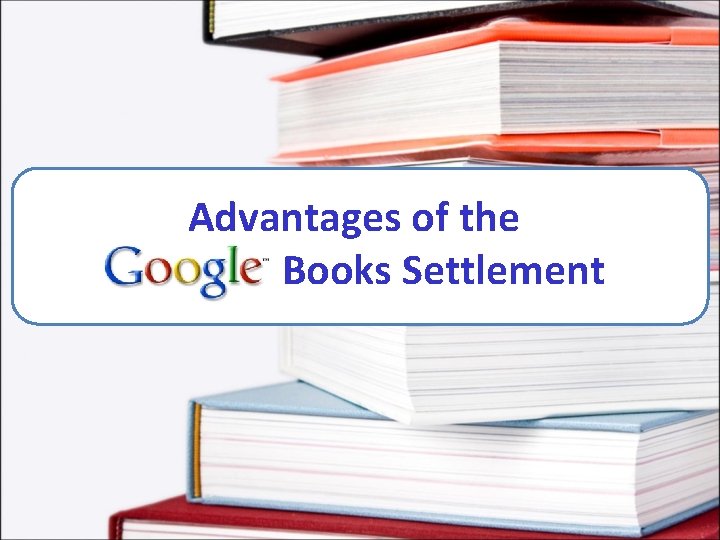 Advantages of the Books Settlement 