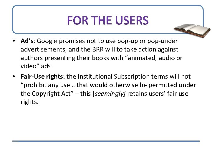  • Ad’s: Google promises not to use pop-up or pop-under advertisements, and the