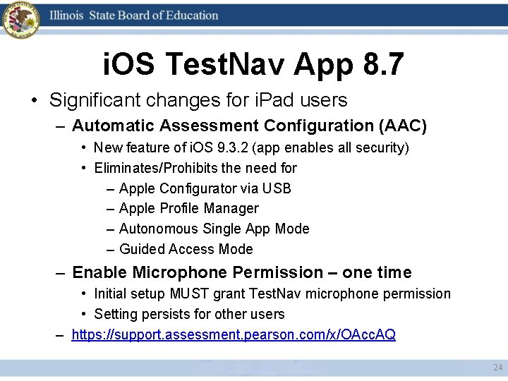 i. OS Test. Nav App 8. 7 • Significant changes for i. Pad users