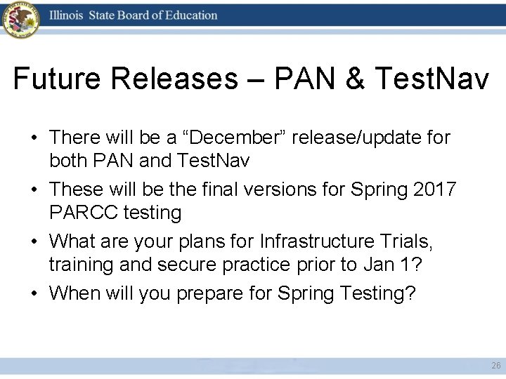 Future Releases – PAN & Test. Nav • There will be a “December” release/update