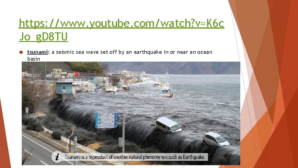 https: //www. youtube. com/watch? v=K 6 c Jo_g. D 8 TU tsunami: a seismic