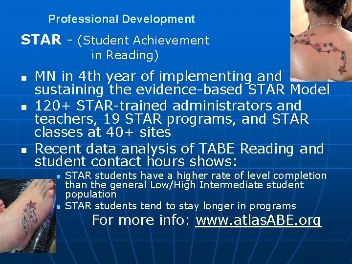 Professional Development STAR - (Student Achievement in Reading) n n n MN in 4