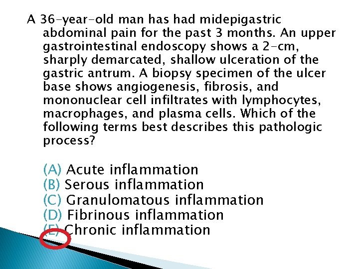 A 36 -year-old man has had midepigastric abdominal pain for the past 3 months.