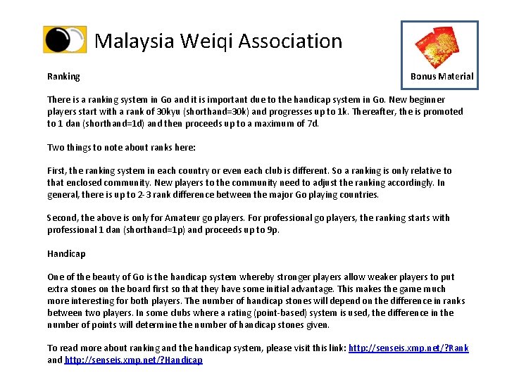 Malaysia Weiqi Association Ranking Bonus Material There is a ranking system in Go and