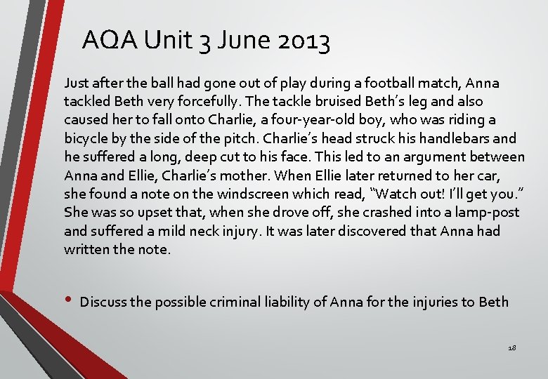 AQA Unit 3 June 2013 Just after the ball had gone out of play