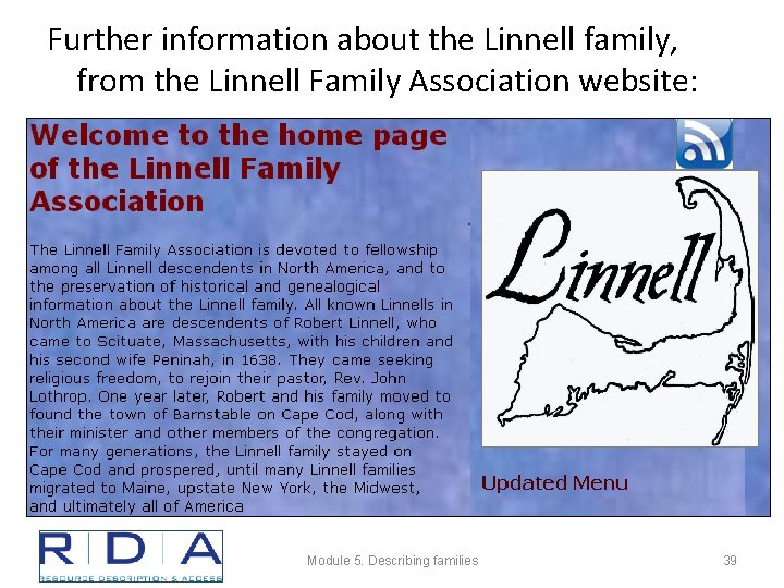 Further information about the Linnell family, from the Linnell Family Association website: Module 5.