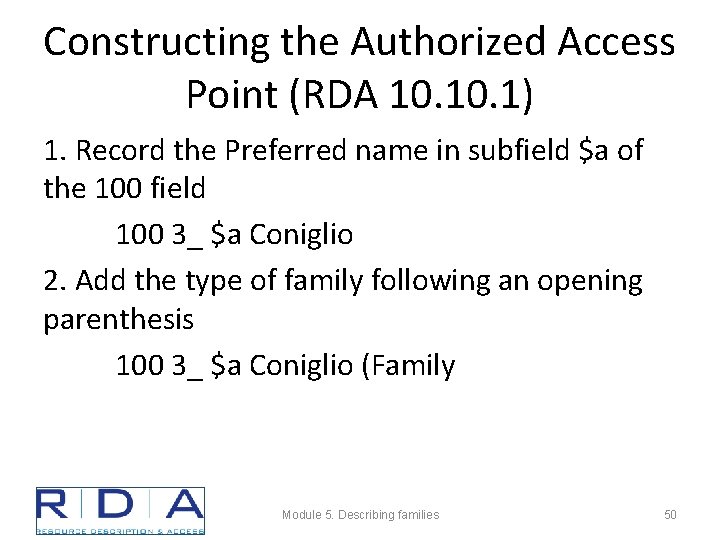 Constructing the Authorized Access Point (RDA 10. 1) 1. Record the Preferred name in