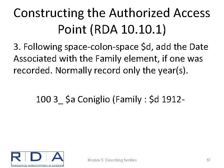Constructing the Authorized Access Point (RDA 10. 1) 3. Following space-colon-space $d, add the