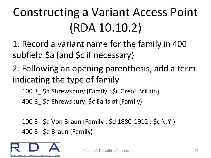 Constructing a Variant Access Point (RDA 10. 2) 1. Record a variant name for