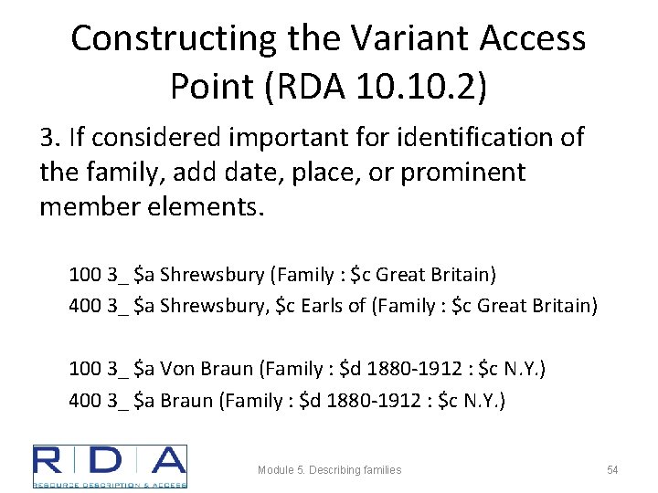 Constructing the Variant Access Point (RDA 10. 2) 3. If considered important for identification