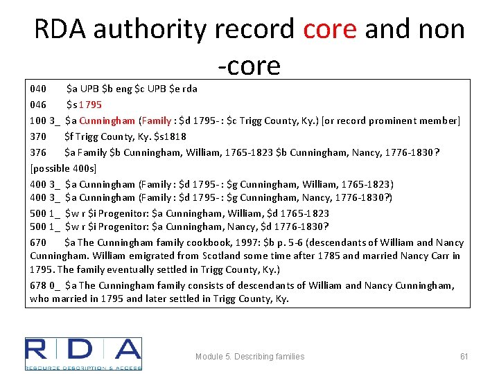 RDA authority record core and non -core 040 $a UPB $b eng $c UPB