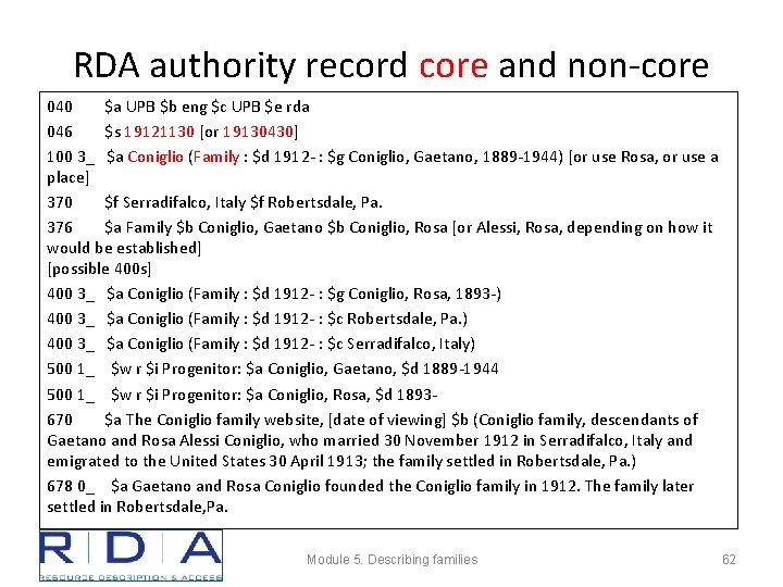 RDA authority record core and non-core 040 $a UPB $b eng $c UPB $e